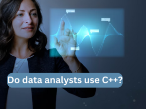 Read more about the article <strong>Do data analysts use C++?</strong>