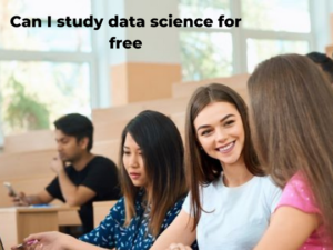 Read more about the article <strong>Can I study data science for free</strong>